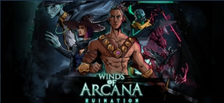 《Winds of Arcana: Ruination》试玩Demo上架Steam